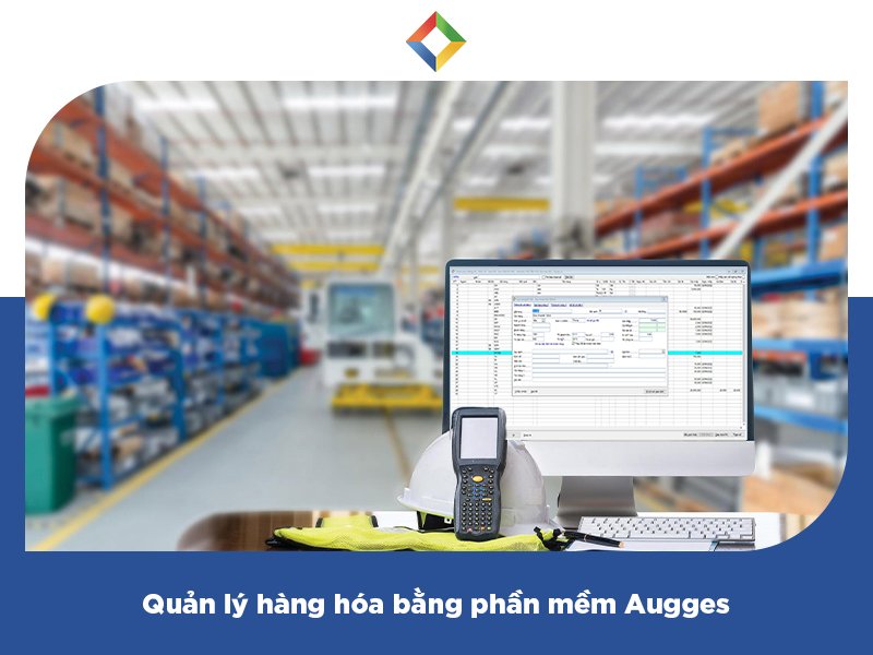 Bí kíp quản lý hàng hóa hiệu quả, tránh thất thoát-3