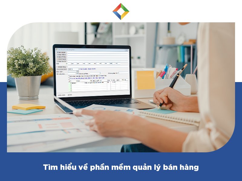 các phần mềm quản lý bán hàng-3