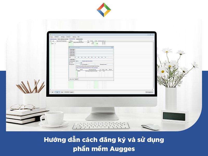 Hướng dẫn cách đăng ký và sử dụng phần mềm Augges thuận tiện nhất-4