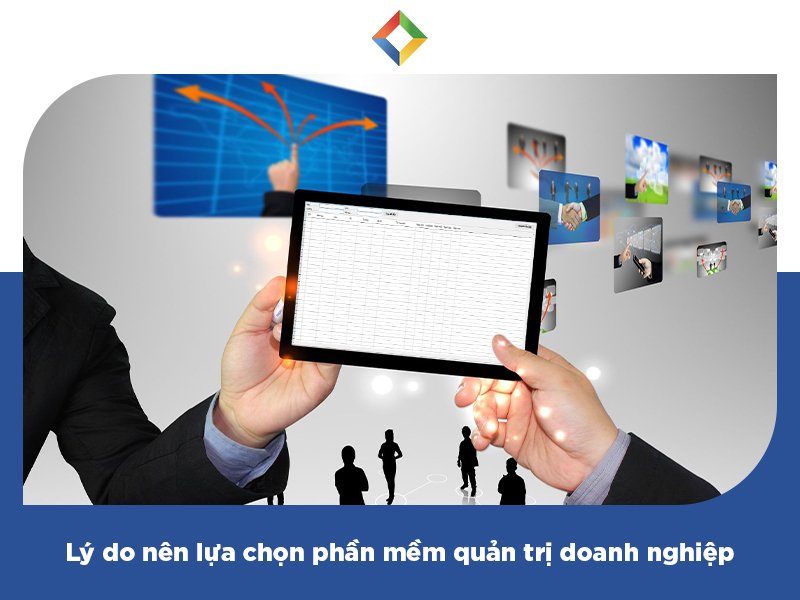 Khi nào doanh nghiệp nên lựa chọn phần mềm quản trị doanh nghiệp-1