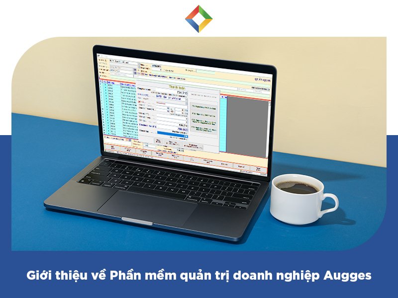 Phần mềm quản trị doanh nghiệp Augges có tốt không? Những tính năng nổi bật của phần mềm là gì-1